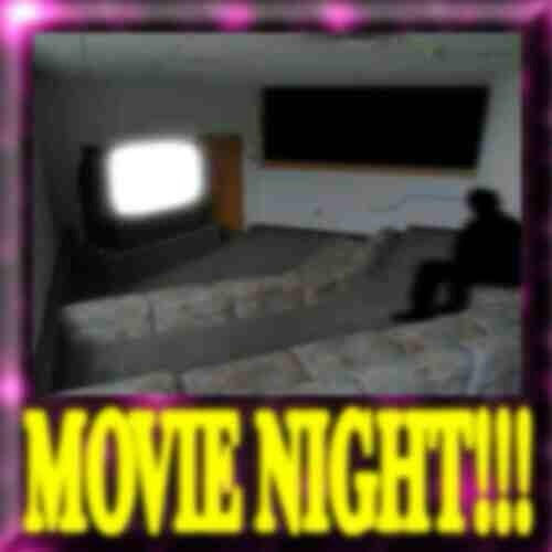 98 - MOVIE NIGHT!!!